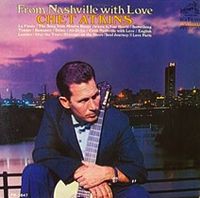 Chet Atkins - From Nashville With Love